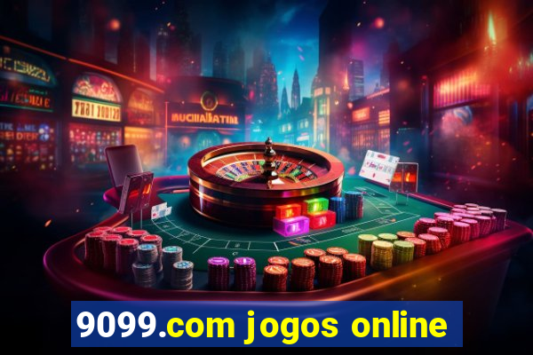 9099.com jogos online